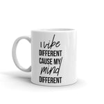 I Vibe Different Coffee Mug
