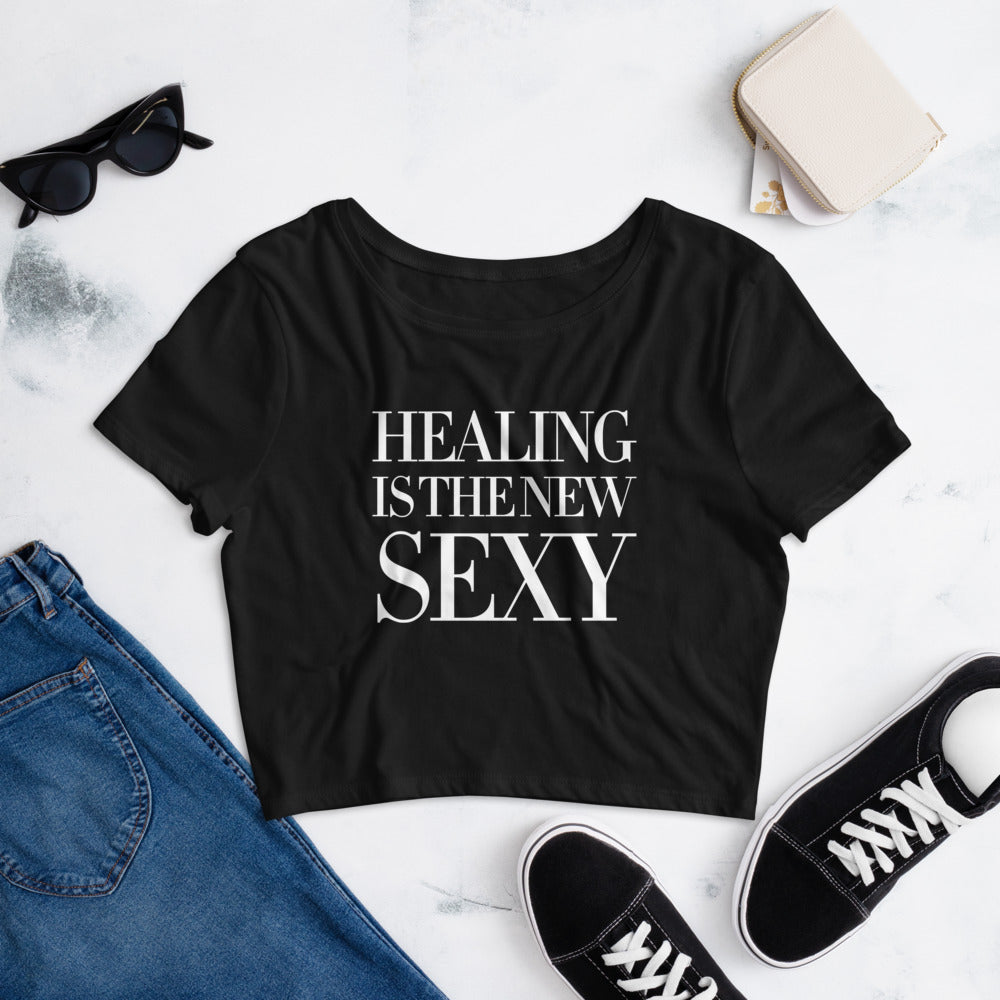 Healing Is The New Sexy Cropped T-Shirt